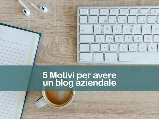 5-Motivi-per-avere-un-blog-aziendale